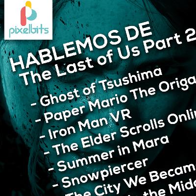 Hablemos de The Last of Us Part 2