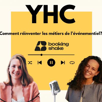 #4 Comment réinventer les métiers de l'événementiel ? Avec Clémence Férault (Fondatrice Booking Shake)