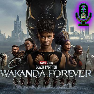 Wakanda Forever - Spoiler Review