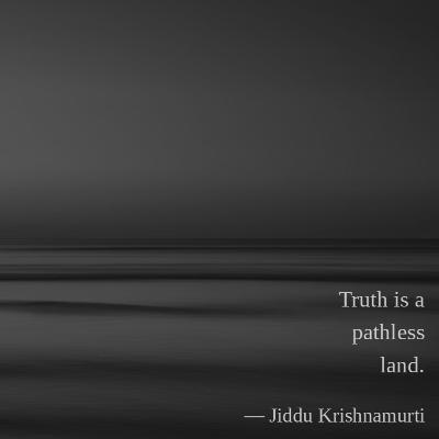 Tuesdays with Vic - Truth is a pathless land