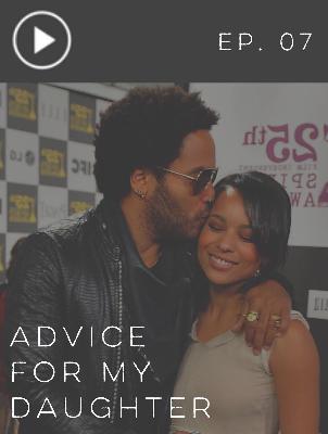 ITMM 007: Advice for my Daughter ITMM 007: Advice for my Daughter
