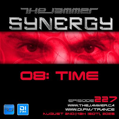 The Jammer – Synergy 25 Podcast 08 [EPISODE 227 – Time]