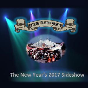 The New Year's 2017 Sideshow (Travelling Sideshow of the Macabre) The New Year's 2017 Sideshow (Travelling Sideshow of the Macabre)