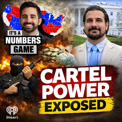 It's a Numbers Game: The Numbers Behind Cartel Power: Assassinations, Fentanyl Profits, and America’s Border Crisis