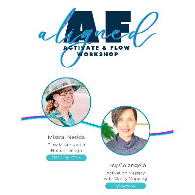 #19: AlignedAF Activate and Flow Workshop #19: AlignedAF Activate and Flow Workshop