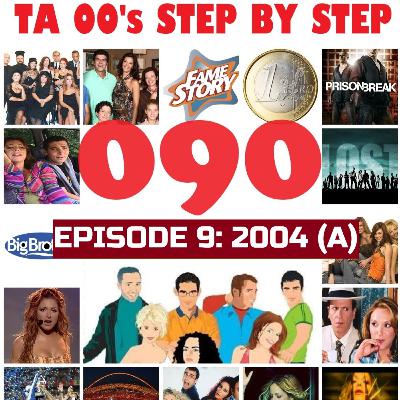 EPISODE 9: 2004 (PART 1)