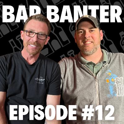 Bar Banter Ep. 12 | Teddy Brunson & Michael Gemma