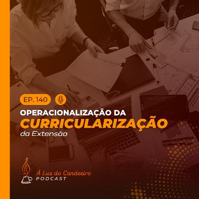 #140 - Operacionalização da curricularização da extensão #140 - Operacionalização da curricularização da extensão