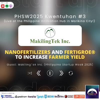 PHSW2025 Kwentuhan #3: MakilingTek Inc. - Nanofertilizers and FertiGroe® to Increase Farmer Yield