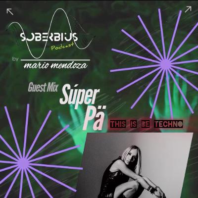 Soberbius #175 Guest Mix Súper Pä Soberbius #175 Guest Mix Súper Pä