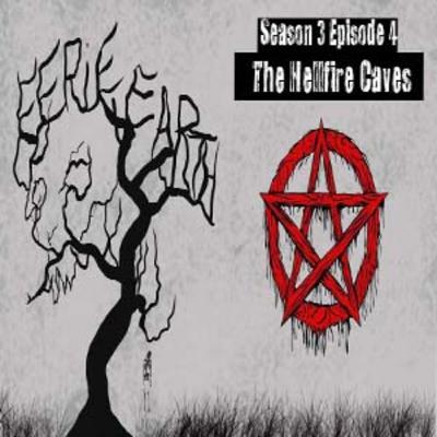 The Hellfire Caves | Season 3 |Episode 4 The Hellfire Caves | Season 3 |Episode 4