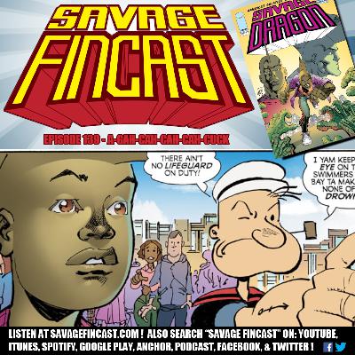 Savage FINcast – Episode 139: A-GAH-CAH-CAH-CAH-CUCK Savage FINcast – Episode 139: A-GAH-CAH-CAH-CAH-CUCK