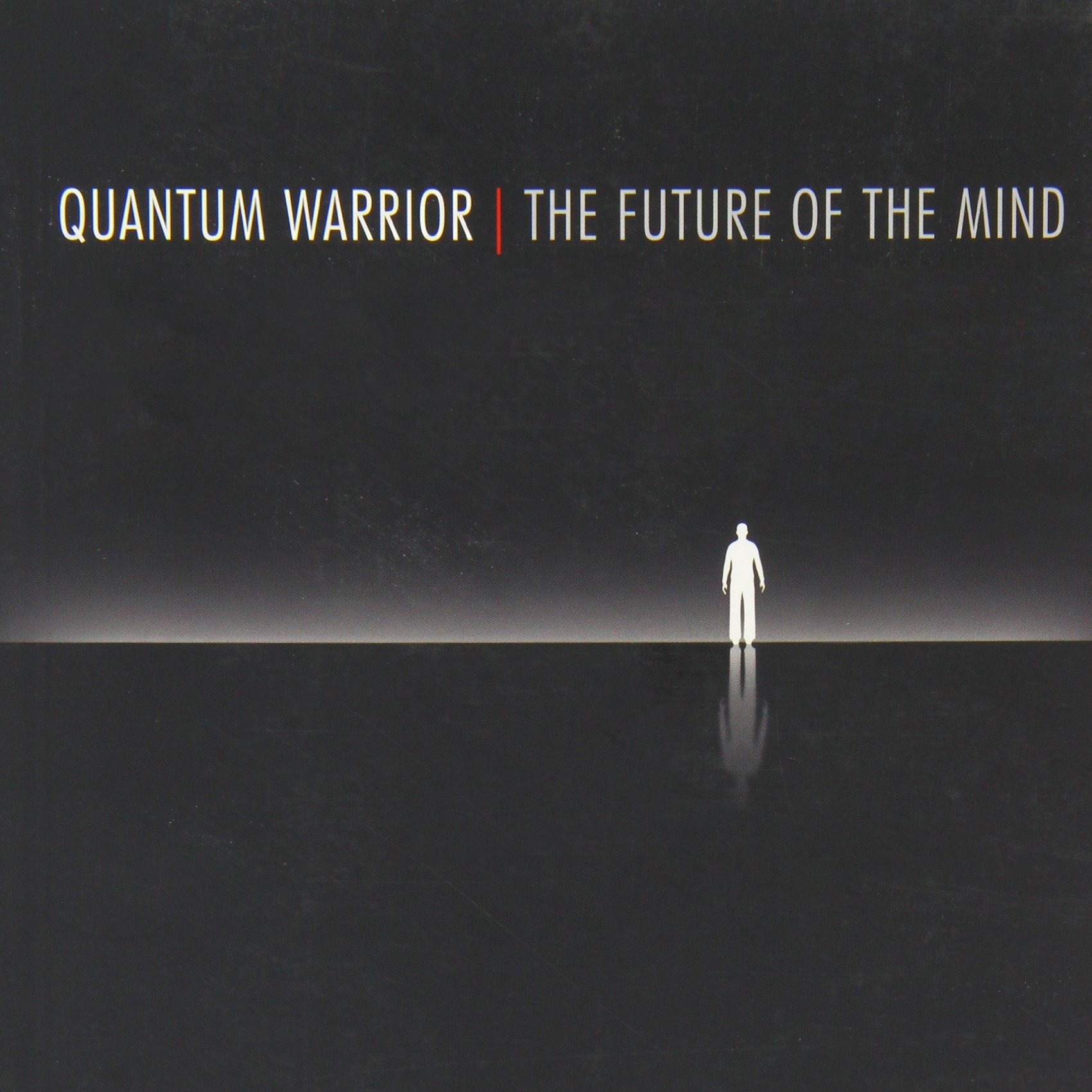 Quantum Warrior: The Future of the Mind