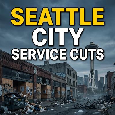 Liberal Policies Catching Up: Seattle Faces Big Cuts as Budget Falls Apart Liberal Policies Catching Up: Seattle Faces Big Cuts as Budget Falls Apart