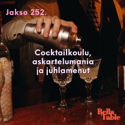 252. Drinkkikoulu, askartelumania ja juhlamenut 252. Drinkkikoulu, askartelumania ja juhlamenut