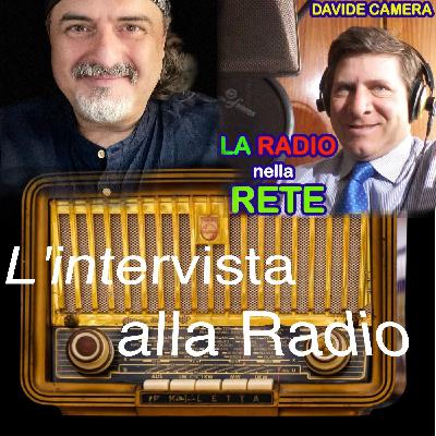 L'intervista alla radio - Domani è lunedì con Davide camera