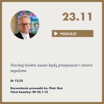 Niedziela ze Słowem, rozważanie z nabożeństwa z 23 listopada 2025