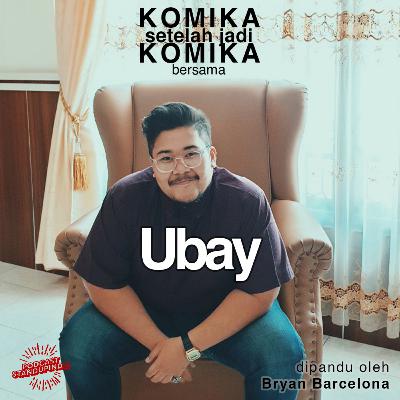 KOMIKASETELAHJADIKOMIKA - Ubay: Tereliminasi SUCI, Jadi Manager Pendaki dan Pencipta Puisi Senja Senji