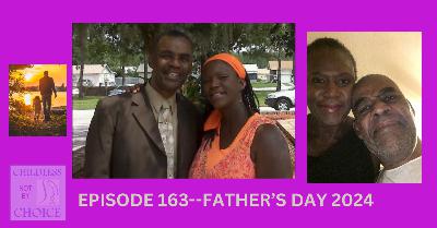 Episode 163--Father's Day