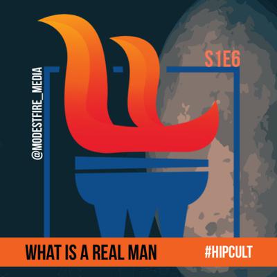 What is a real man?