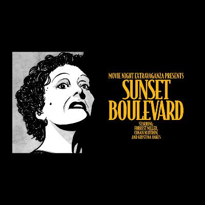 Episode 308: Sunset Boulevard