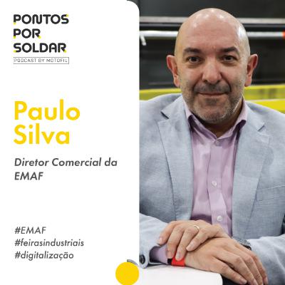 Pontos Por Soldar EXTRA c/ Paulo Silva | EMAF