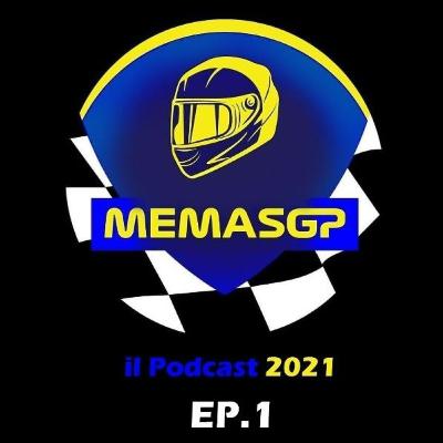 Il podcast di MemasGP 2021 | Ep. 1 - Si riparte