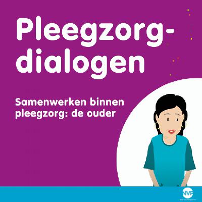 Samenwerken binnen pleegzorg: de ouder Samenwerken binnen pleegzorg: de ouder