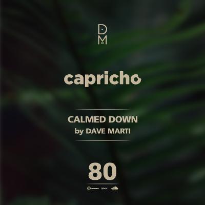 CAPRICHO 080 (Calmed Down) by Dave Marti