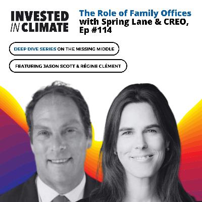 The Role of Family Offices with Spring Lane & CREO, Ep #114