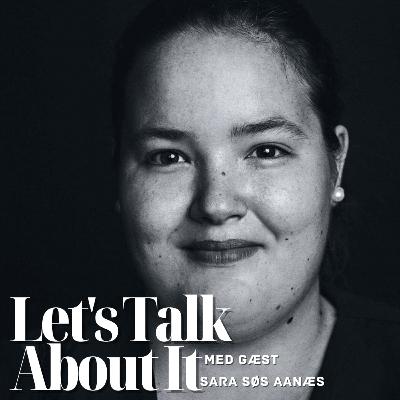 S.2 Ep.3: Sara Søs Aanæs om bruge sin indlæggelse på den lukkede som drivkraft for at hjælpe andre unge.