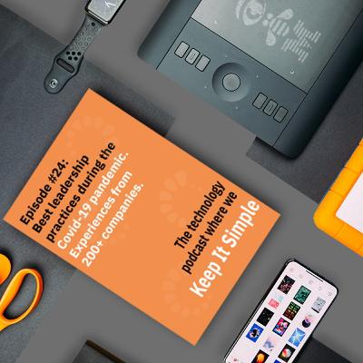 Episode 24: Episode #24: Best leadership practices during the Covid-19 pandemic.