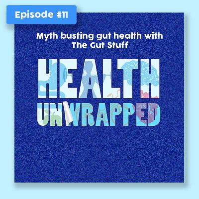 Myth Busting gut health with The Gut Stuff