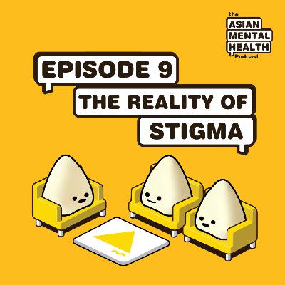 The reality of stigma.