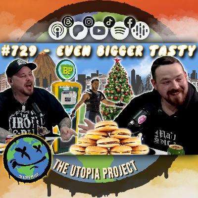S07 Ep29 - EVEN BIGGER TASTY! - The Utopia Project
