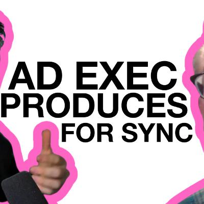 How this Advertising Exec began producing for Sync Deals