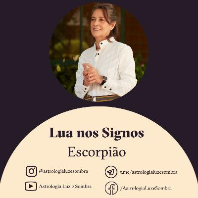 A Lua nos Signos - Escorpião - Cláudia Lisboa