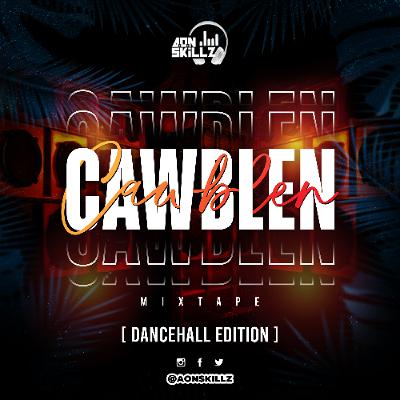 CAWBLEN - DANCEHALL