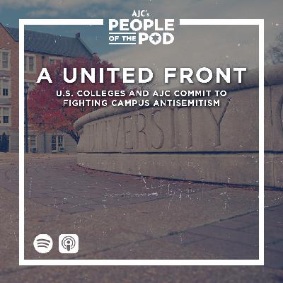 A United Front: U.S. Colleges and AJC Commit to Fighting Campus Antisemitism