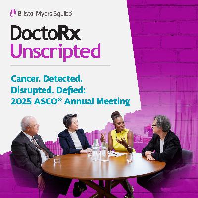 Cancer. Detected. Disrupted. Defied: 2025 ASCO® Annual Meeting