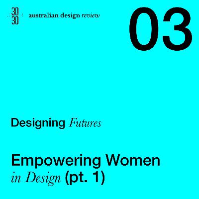 Empowering Women in Design part 1