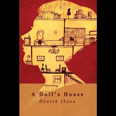 The Door Slam Heard ‘Round the World: Ibsen’s “A Doll’s House” (Part 2)