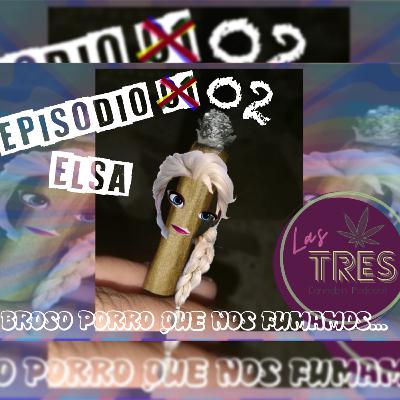 Toque 02 - ELSA (broso p*rro que nos fumamos :3)