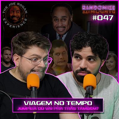 #047 - Viagem no Tempo, Ozzy Osbourne e Country Roads! | S02E026 #047 - Viagem no Tempo, Ozzy Osbourne e Country Roads! | S02E026