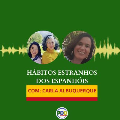 Hábitos estranhos dos espanhóis