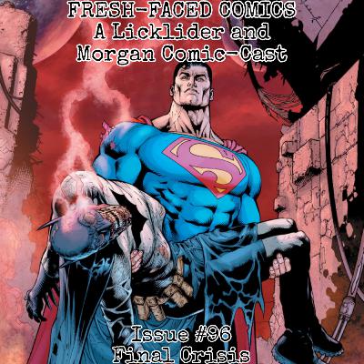 Final Crisis (Fresh-Faced Comics Issue #96) ft. Kian