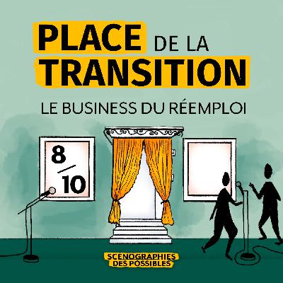8/10 PLACE DE LA TRANSITION "Le Business du Réemploi"