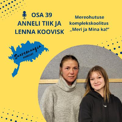 #39 Anneli Tiik ja Lenna Koovisk - Mereohutuse komplekskoolitus „Meri ja Mina ka!“