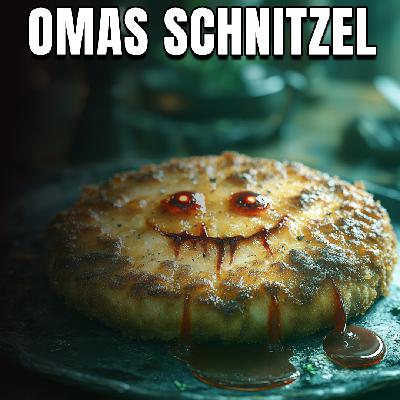 Creepypasta 248# „Omas Schnitzel“