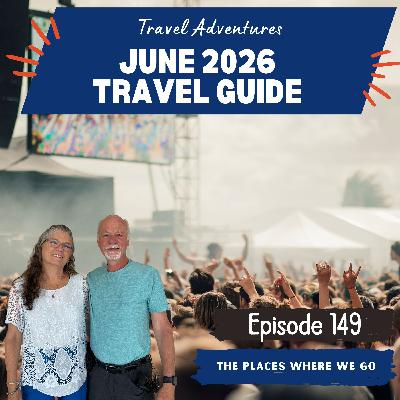 June 2026 Travel Guide: Music Festivals, Outdoor Fun & Must-See Events